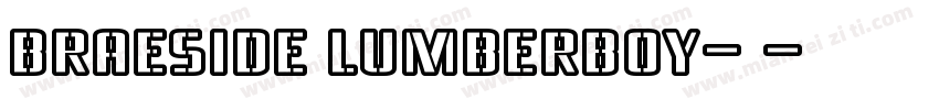 Braeside Lumberboy-常字体转换